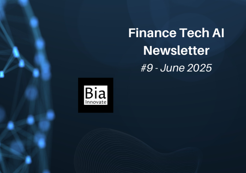Header image for the June 2025 Finance Tech AI Newsletter from Bia Innovate, on an abstract tech background.